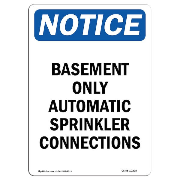 Safety Sign, OSHA Notice, 5" Height, Basement Only Automatic Sprinkler Sign, Portrait, 10PK